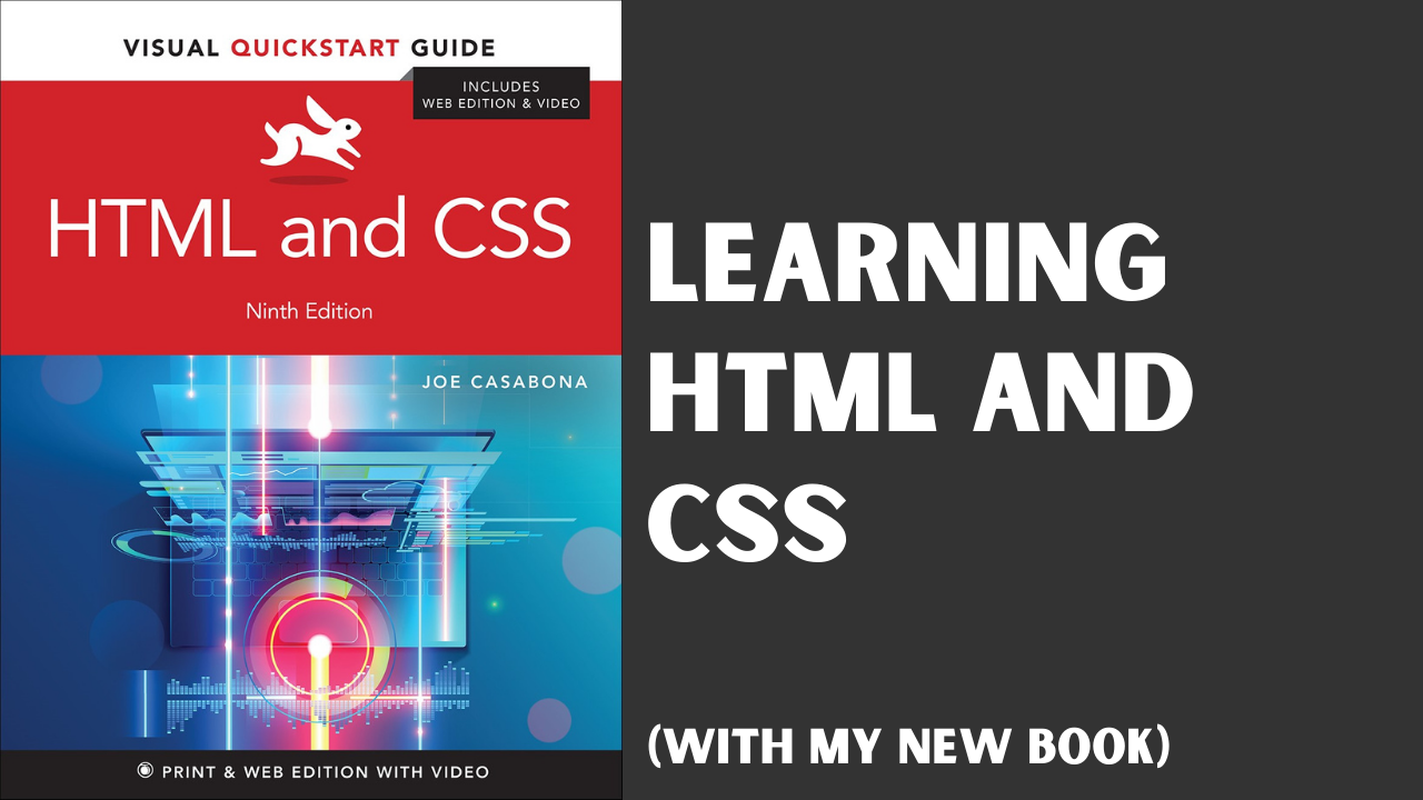 Learning HTML and CSS (with My New Book, Out Now!) - Joe Casabona