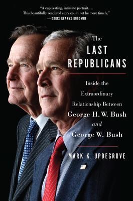 The Last Republicans by Mark K. Updegrove